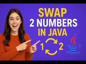 Swap 2 Numbers in Java 🔥 With & Without Third Variable | Java Tutorial for Beginners
