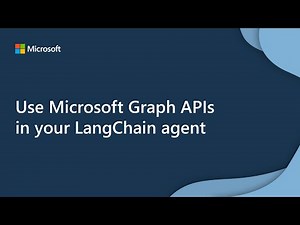 Use Microsoft Graph APIs in your LangChain agent