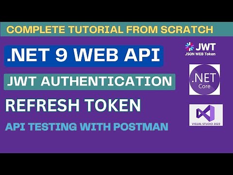 JWT Authentication in .NET 9 Web API | Access & Refresh Tokens | Complete API Testing using Postman