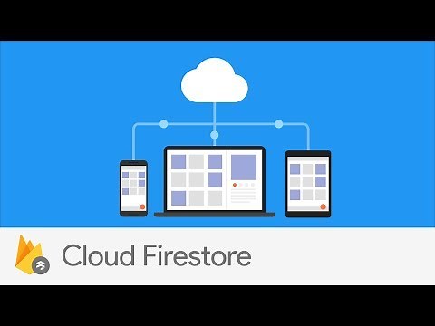 Introducing Cloud Firestore