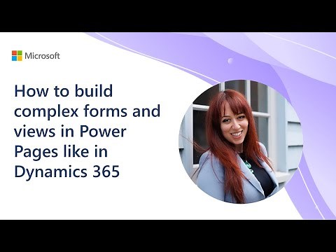How to build complex forms and views in Power Pages like in Dynamics 365