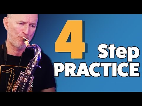 4 Step Saxophone Practice Routine saxschoolonline