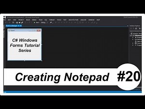 C# Windows Forms Tutorial #20 - Creating a Notepad App
