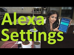 Amazon Echo & Alexa Settings Alexa App Setup