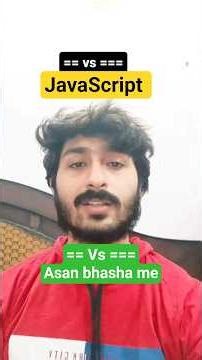 == vs === in JavaScript | double equal to and triple equal to difference in JavaScript| chirag kalra