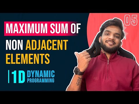 DP 5. Maximum Sum of Non-Adjacent Elements | House Robber | 1-D | DP on Subsequences