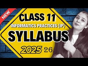 Class 11 IP (065) New Syllabus 2025-26 | Full Guide + Python + Practical's + Viva Tips