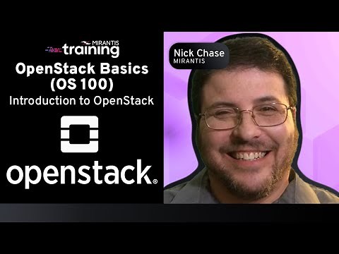 OpenStack Basics (OS 100): Introduction to OpenStack Course from Mirantis Training