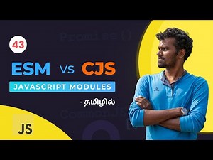 #43 - ES6 Modules vs CommonJS (ESM vs CJS) in Javascript