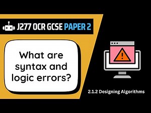 Syntax & Logic Errors | 3.2 | OCR GCSE Computer Science | J277