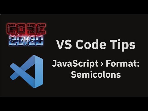 VS Code tips — JavaScript › Format: Semicolons
