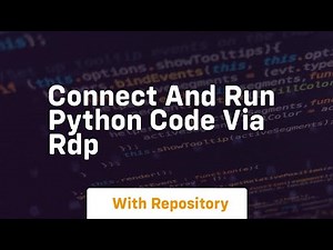 Connect and run python code via rdp