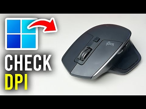 How To Check Your Mouse DPI In Windows 11 & 10 - Full Guide