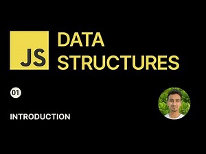 JavaScript Data Structures - 1 - Introduction