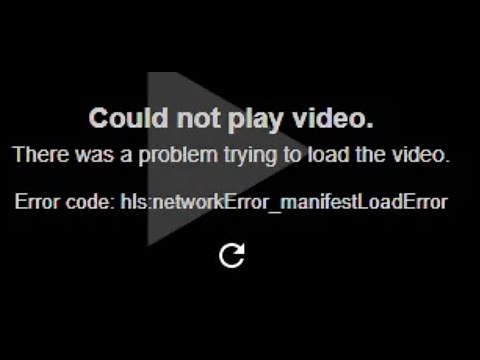 Fix Error Could Not Play Video Error Code "hls:networkError_manifestLoadError" On PC
