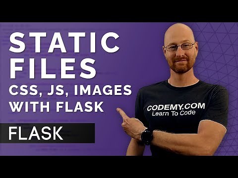 How to Use CSS Javascript and Images With Flask Static Files - Flask Fridays #7