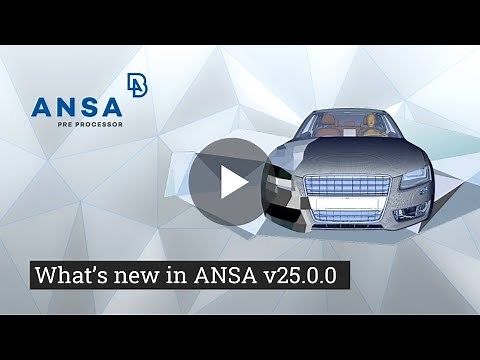 What's new in ANSA v25.0.0