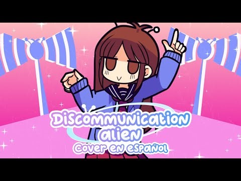 『ディスコミュ星人』Discommunication Alien 『Cover Español Latino』