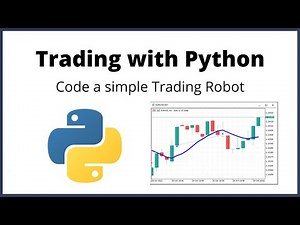 Code a simple Trading Robot | Trading with Python