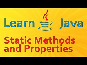 Learning Java - Static Methods and Properties