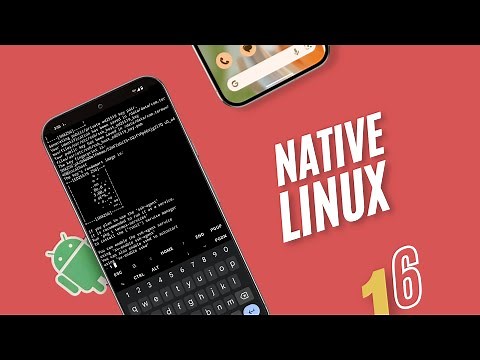 Run Full Linux with GUI on Android 16 – Native Support!