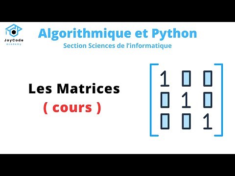 Les Matrices en Algorithmique et Python - Cours complet ( 3ème / bac informatique )