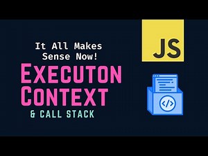 Execution Context and Call Stack in JavaScript