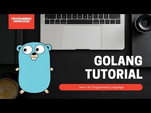 Golang Tutorial - Learn Go Programming Language