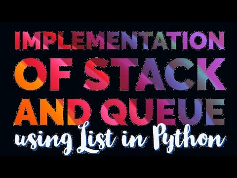 Implementation of Stack and Queue| USING LIST | CBSE CS CLASS 12 | COMPUTER SCIENCE