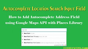 Autocomplete Address Field using Google Maps JavaScript API with Places Library - CodexWorld