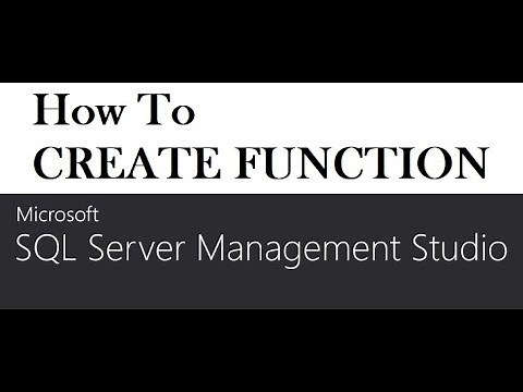 How To CREATE FUNCTION SQL Server 2016 Management Studio