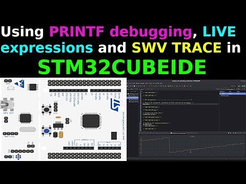 STM32CubeIDE: printf Debugging, Live Expressions & SWV Trace Tutorial