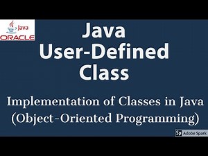 Java User-Defined Classes ------ Java Class and Methods