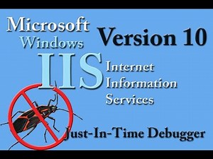 Microsoft IIS - Server Side Debugging - Just-in-time debugger Disable it