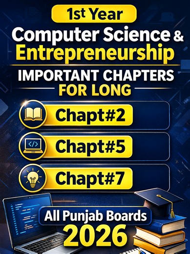 Important chapters for long questions in 1st Year Computer Science & Entrepreneurship are Chapter 2, Chapter 5, and Chapter 7. These chapters are very important for board exam preparation. Recommended for all Punjab Boards Exams 2026. #computerscience #foryoupage #mimdchangeracademy775 #boardexamprep #learnontiktok