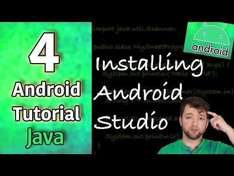 Android App Development Tutorial 4 - Installing Android Studio | Java