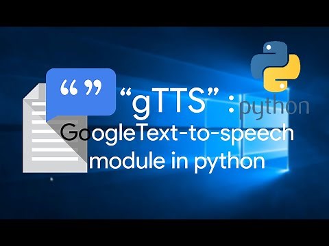 Text to Speech using gTTS module in Python | Google Text-to-speech