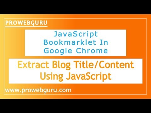 How To create bookmarklet in Chrome to extract blog content | javascript bookmarklet tutorial