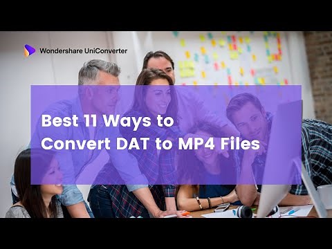 Best 11 Ways to Convert DAT to MP4 Files