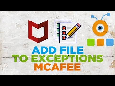 How to Add File to the McAfee Exceptions