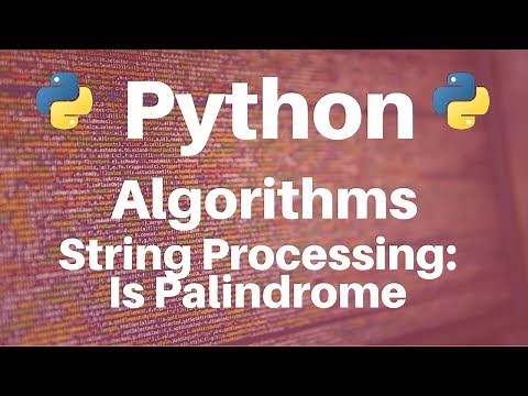 String Processing in Python: Is Palindrome