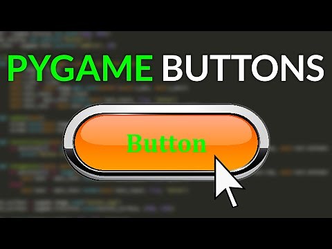 EASY Way to Make BUTTONS for Python/PyGame Projects