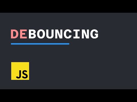 Debouncing Simplified | How to implement in JavaScript with Example