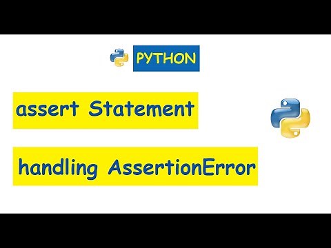 Python Concepts : assert statement, handling AssertionError