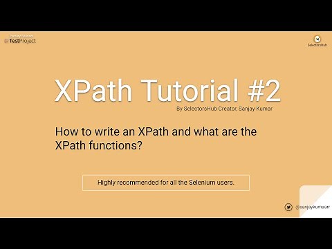 XPath Tutorial #2: How to write an XPath and what are the XPath functions?