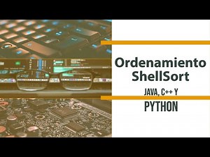 Método de Ordenamiento ShellSort