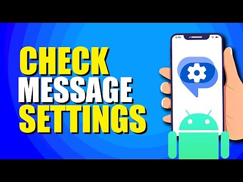 How To Check Message Settings In Android (Quick Guide)