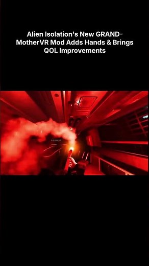 Alien Isolation's New GRAND-MotherVR Mod Adds Hands & Brings QOL Improvements