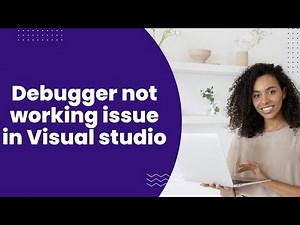 Debugger not working issue in Visual studio