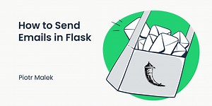 Flask Send Email: Tutorial with Code Snippets [2026]